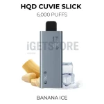 HQD Cuvie Slick 6000 Puffs - Banana Ice